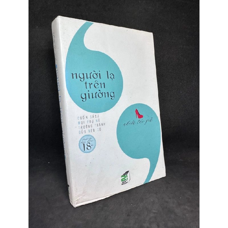 [Phiên Chợ Sách Cũ] Người Lạ Trên Giường, Cuốn Sách Mọi Người Phụ Nữ Trưởng Thành Đều Nên Có (Ố Vàng), 2015 1503 411313