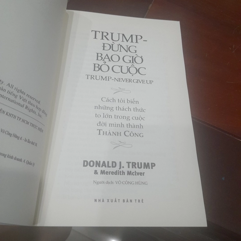 Trump - ĐỪNG BAO GIỜ BỎ CUỘC, cách Trump biến những thách thức thành THÀNH CÔNG 320108