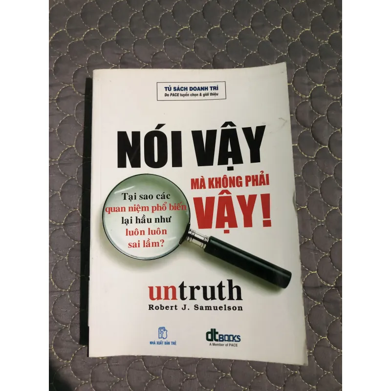 sách Nói Vậy Mà Không Phải Vậy - Robert J Samuelson 999778