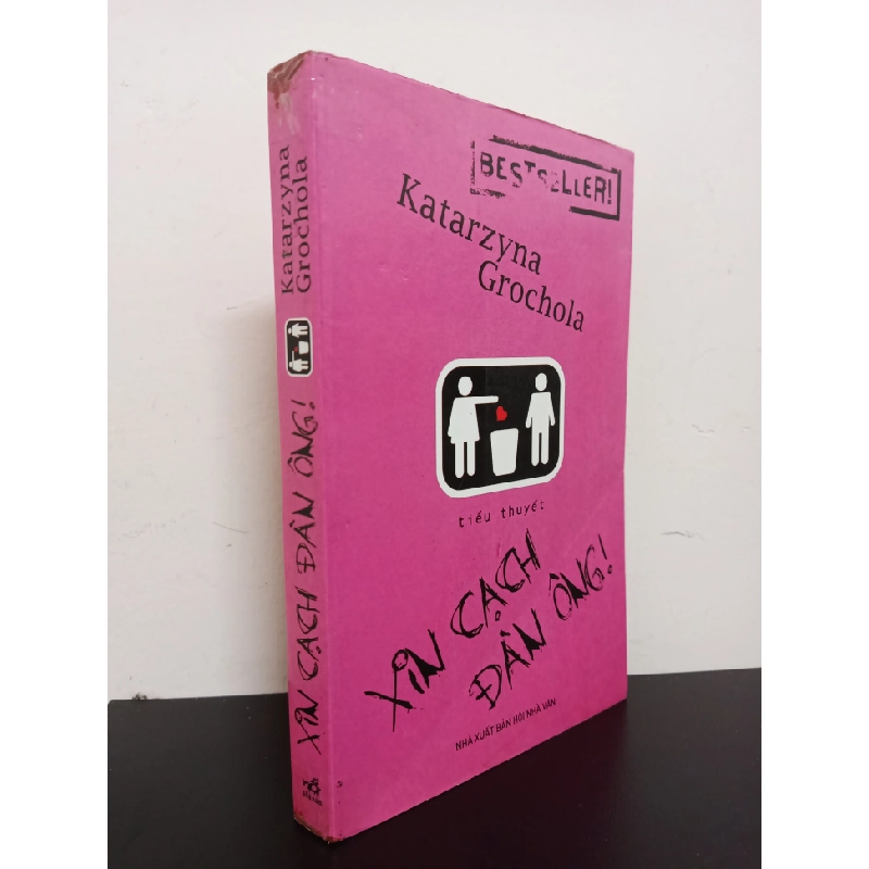 Xin Cạch Đàn Ông! (2010) - Katarzyna Grochola Mới 90% (có ký tên) HCM.ASB2103 82324