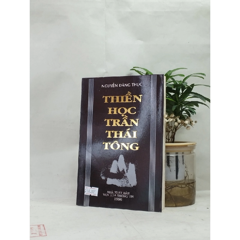 Thiền học Trần Thái Tông - Nguyễn Đăng Thục 137725