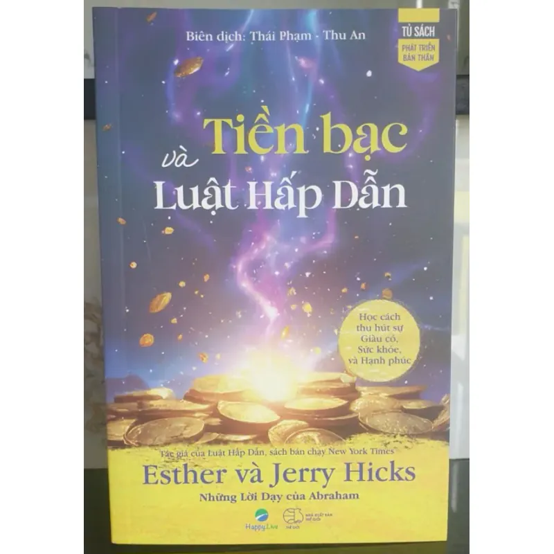 Tiền bạc và Luật Hấp Dẫn - Esther và Jerry Hicks sách mới 736979