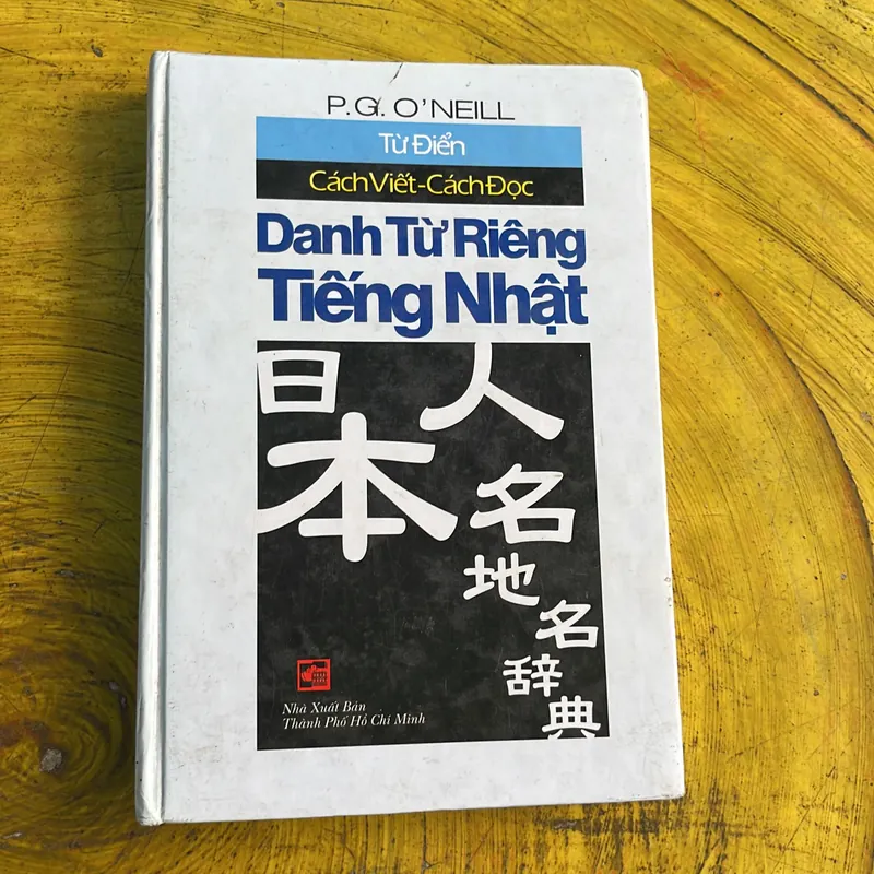 COMBO TỪ ĐIỂN CÁCH VIẾT - CÁCH ĐỌC DANH TỪ RIÊNG TIẾNG NHẬT&CHỮ HÁN TRONG TIẾNG NHẬT 735721