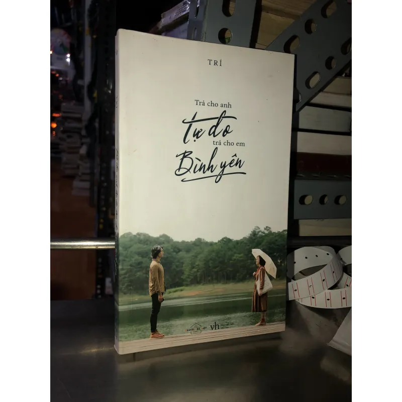 Trả cho anh tự do, trả cho em bình yên - Trí 792419