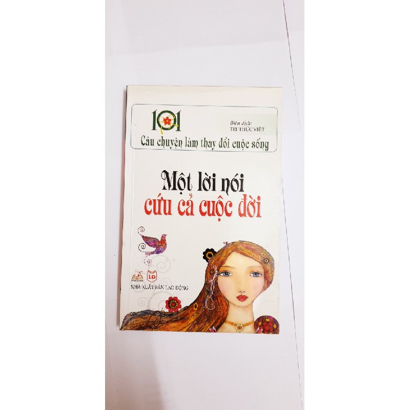 Sách Truyện MỘT LỜI NÓI CỨU CẢ CUỘC ĐỜI 19288