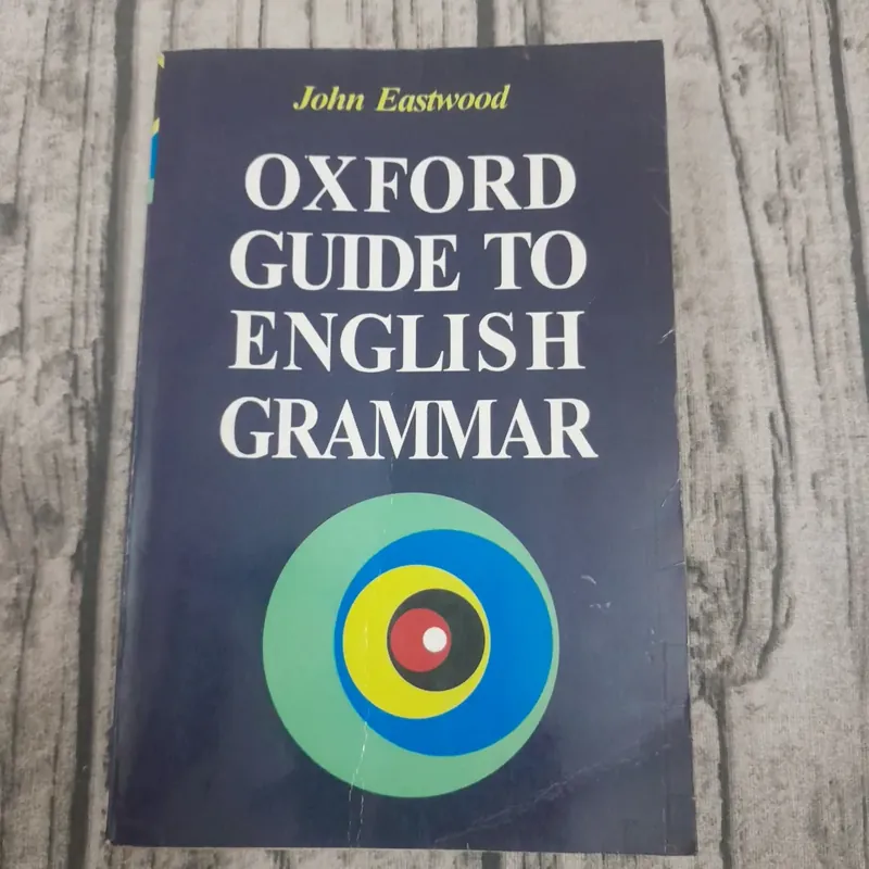 Oxford guide to English Grammar. John Eastwood  590176