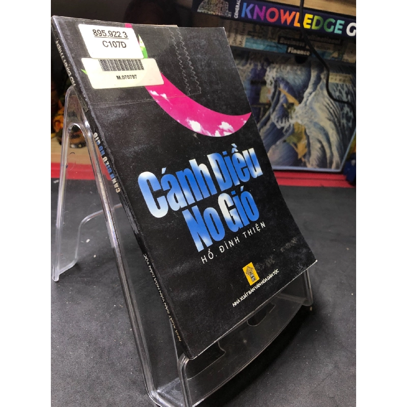 Cánh diều no gió mới 80% ố nhẹ có dấu mộc và viết nhẹ trang đầu 2005 Hồ Đình Thiện HPB0906 SÁCH VĂN HỌC 914728