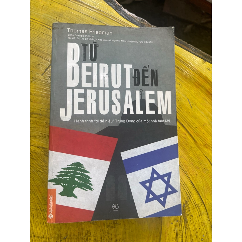 TỪ BEIRUT ĐẾN JERUSALEM- THOMAS FRIEDMAN 546027
