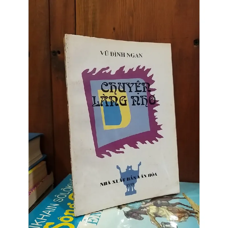 Chuyện làng nho - Vũ Đình Ngạn 593764