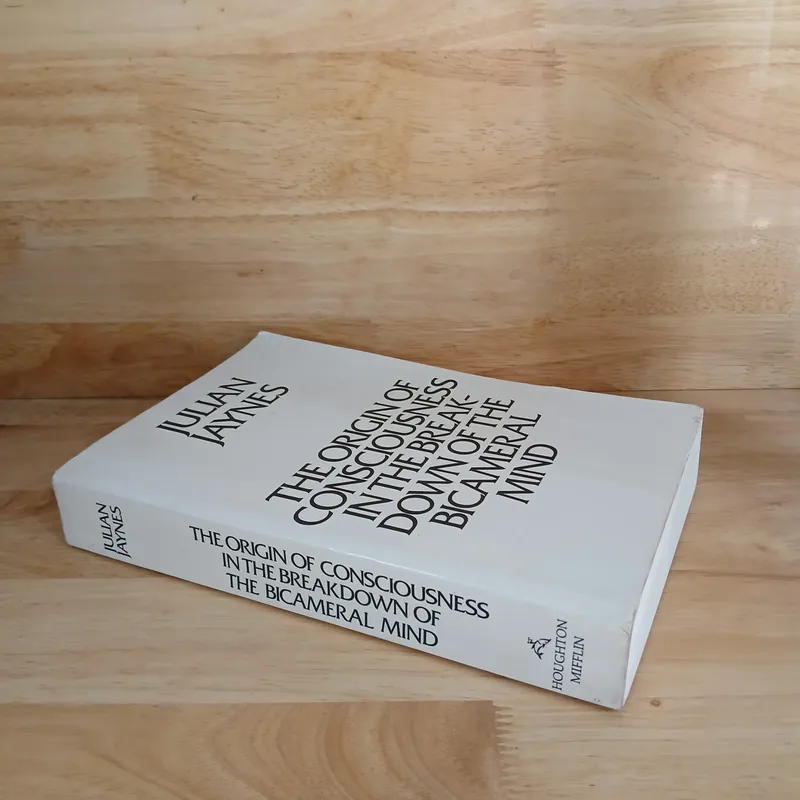 The Origin Of Consciousness In The Breakdown Of The Bicamera Mind - Julian Jaynes 708375