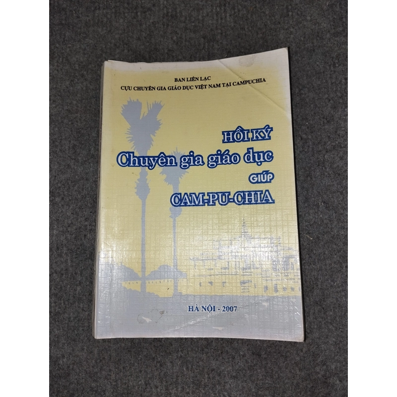HỒI KÝ CHUYÊN GIA GIÁO DỤC GIÚP CAM PU CHIA 469905