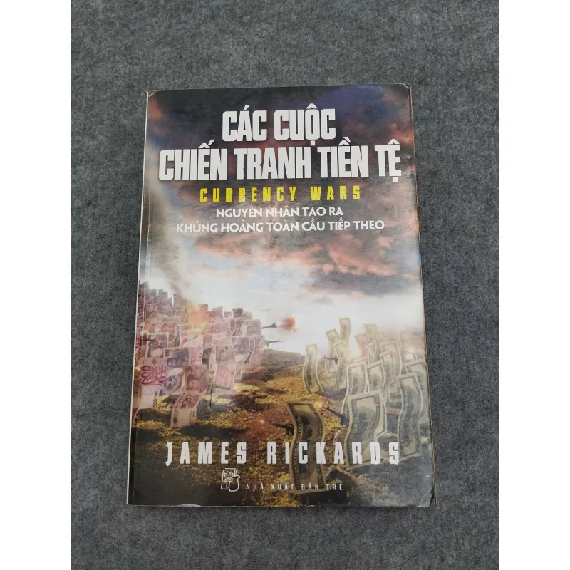 CÁC CUỘC CHIẾN TRANH TIỀN TỆ 937209