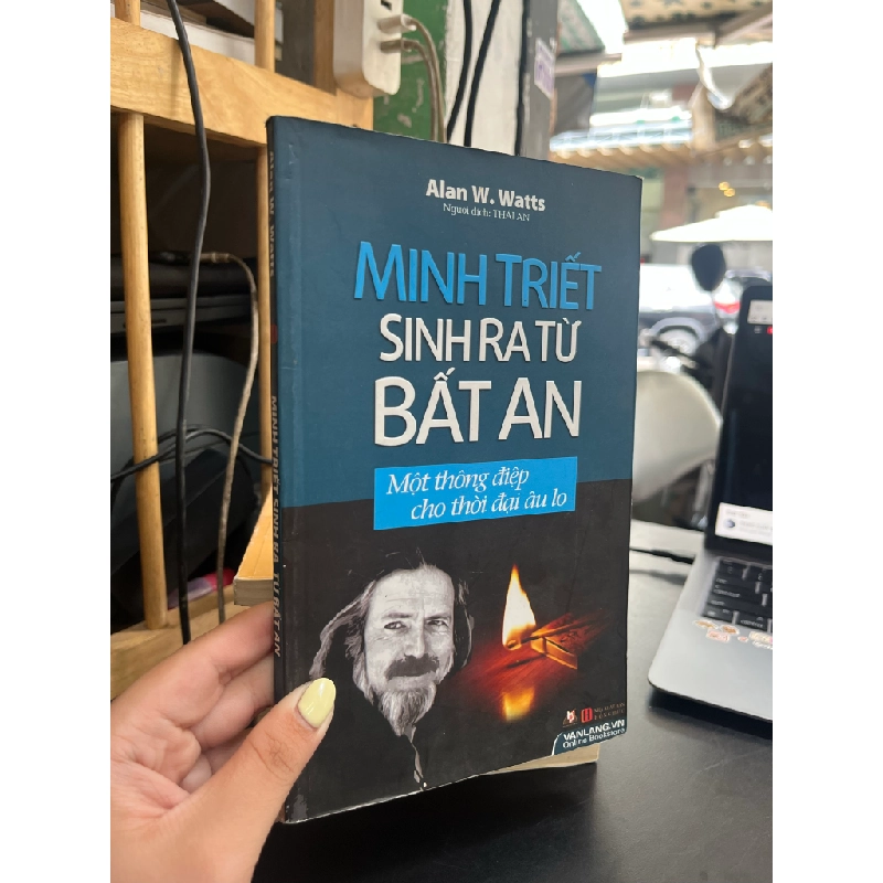 Minh triết sinh ra từ bất an - Alan W. Watts 472417