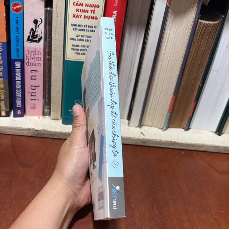 II Tiểu Thuyết: Gửi Thời Đơn Thuần Đẹp Đẽ Của Chúng Ta (Tập 2) - Triệu Kiền Kiền - 2017 755379