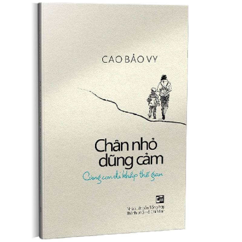 Chân nhỏ dũng cảm cùng con đi khắp thế gian - Cao Bảo Vy 500804