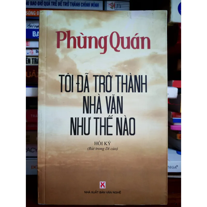 Tôi đã trở thành nhà văn như thế nào - Phùng Quán 1000102