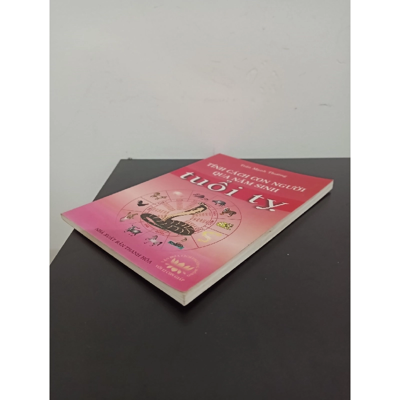 Tính Cách Con Người Qua Năm Sinh - Tuổi Tỵ (2008) - Trần Mạnh Thường Mới 90% HCM.ASB2203 913874