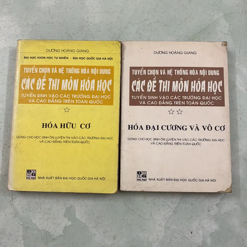 Các đề thi môn Hoá học (2 tập) - Dương Hoàng Giang 1005428