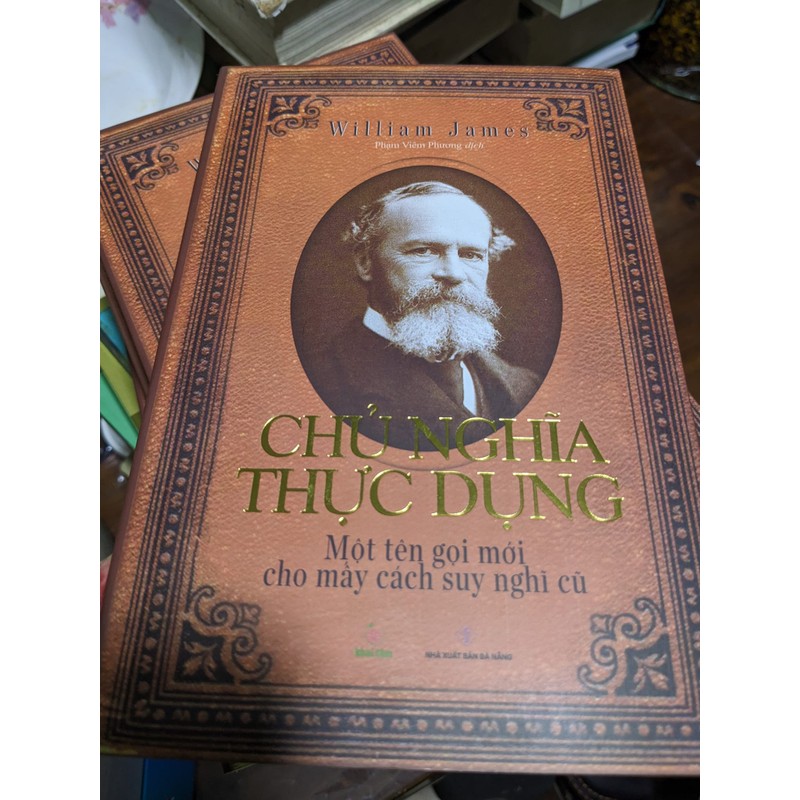 Chủ Nghĩa Thực Dụng - Một Tên Gọi Mới Cho Mấy Cách Suy Nghĩ Cũ 196258