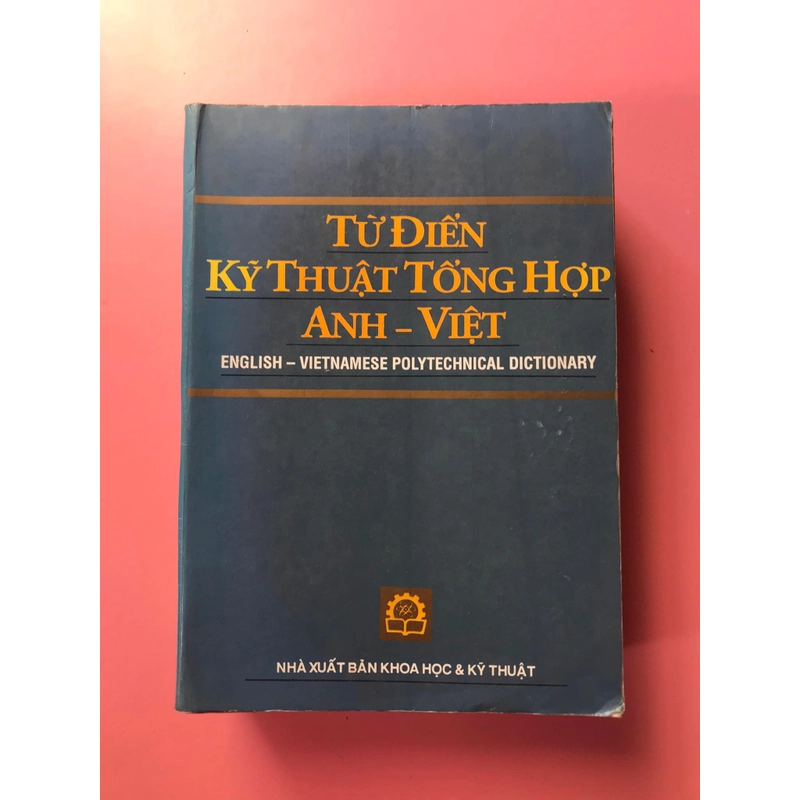 TỪ ĐIỂN KỸ THUẬT TỔNG HỢP(Kiến trúc,xây dựng,..) 465845