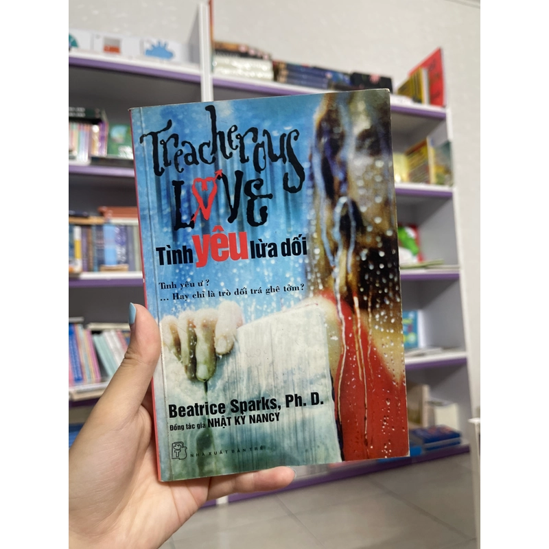 Tình yêu lừa dối - Beatrice Sparks, Ph. D. 465761