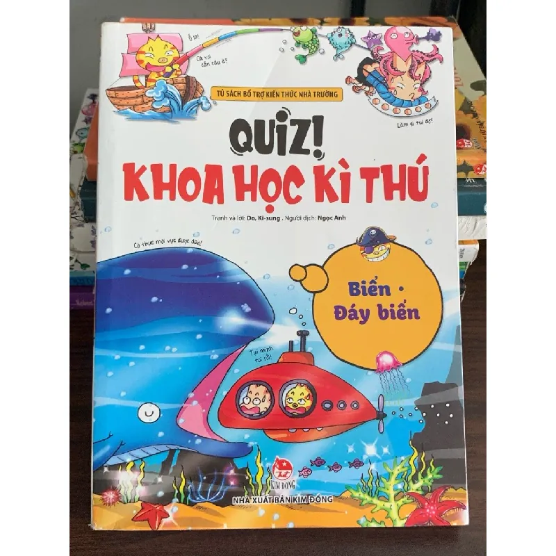 Quiz! Khoa học kì thú: Biển – Đại dương – Đáy biển – Do Ki-sung 559684
