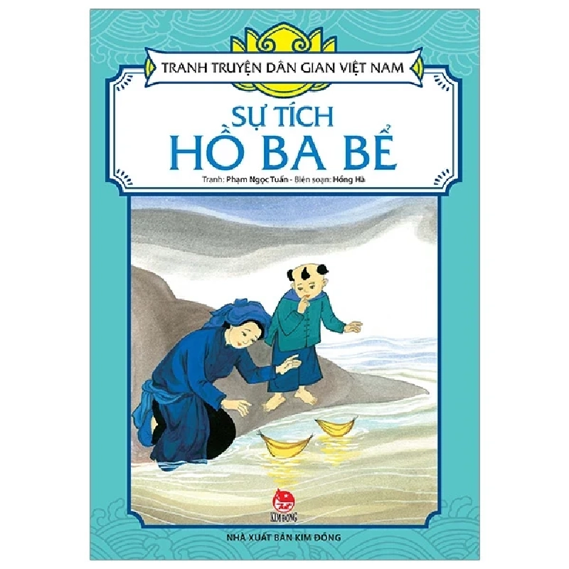 Tranh Truyện Dân Gian Việt Nam - Sự Tích Hồ Ba Bể - Phạm Ngọc Tuấn, Hồng Hà ASB.PO Oreka-Blogmeo120125 371426