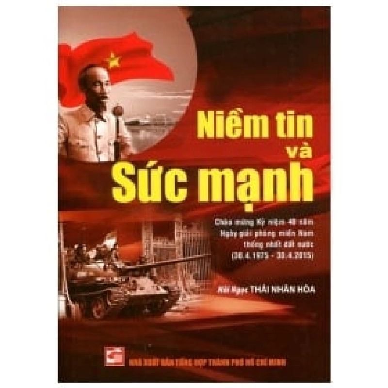 Mua Niềm Tin Và Sức Mạnh - Hải Ngọc, Thái Nhân Hòa (Mới 100%) Lịch sử, địa lí Việt Nam, NXB Tổng Hợp TPHCM - SÁCH ĐẠI HỌC 488988