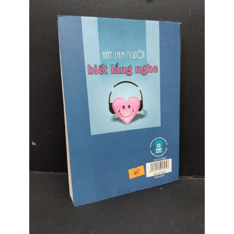 Hãy làm người biết lắng nghe mới 90% bẩn bìa, ố nhẹ 2009 HCM1710 Chử Đình Phúc, Hạnh Nguyên VĂN HỌC 917545