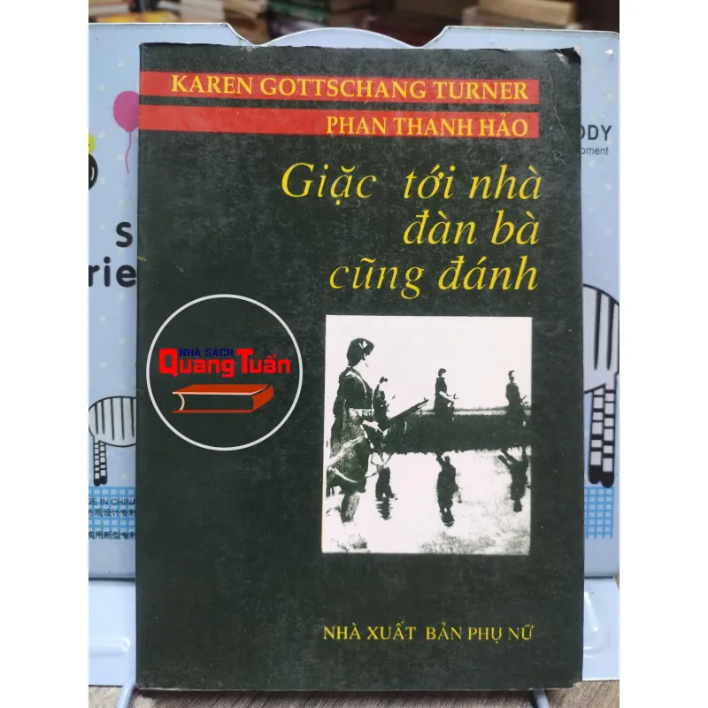 Sách: Giặc tới nhà đàn bà cũng đánh - Karen Gottschang Turner (A2) 578431