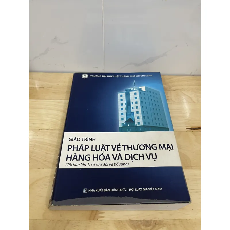 Giáo trình pháp luật về thương mại  Hàng Hoá và Dịch vụ  970451