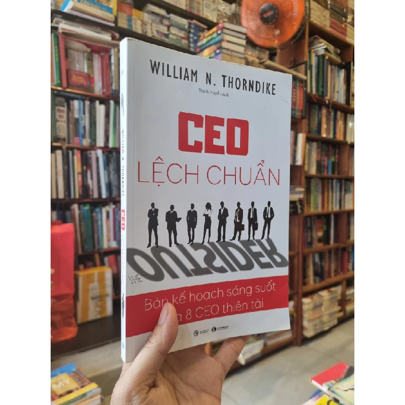 CEO Lệch Chuẩn : Bản kế hoạch sáng suốt của 8 CEO thiên tài - William N. Thorndike 331066