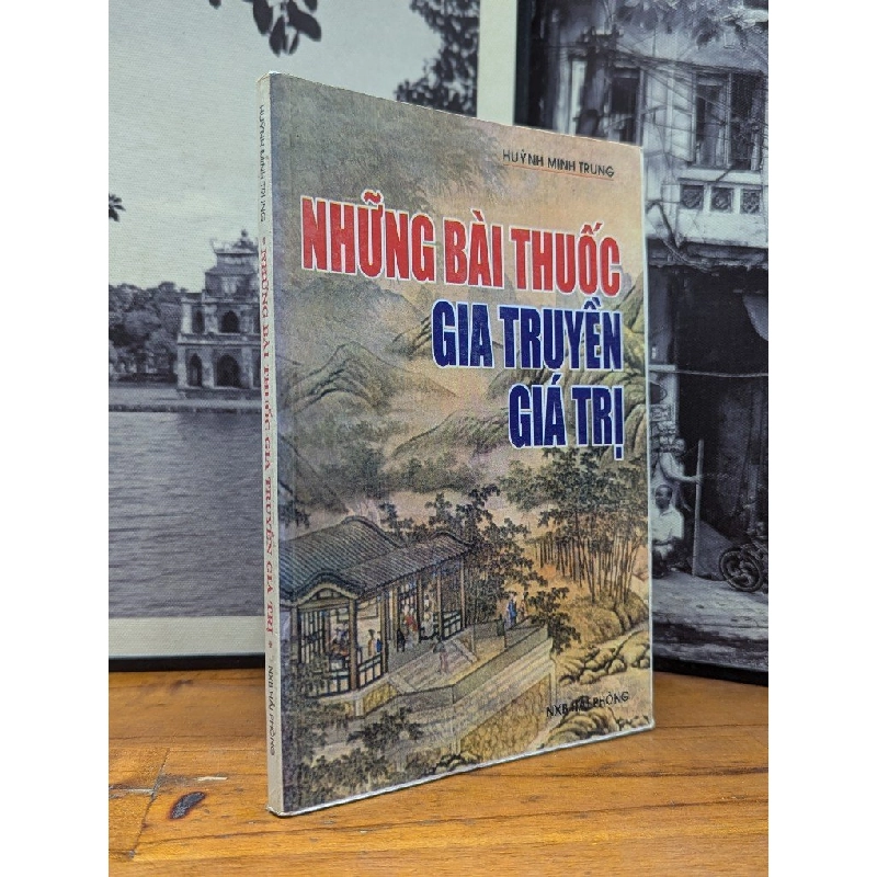 NHỮNG BÀI THUỐC GIA TRUYỀN GIÁ TRỊ - HUỲNH MINH TRUNG 165491