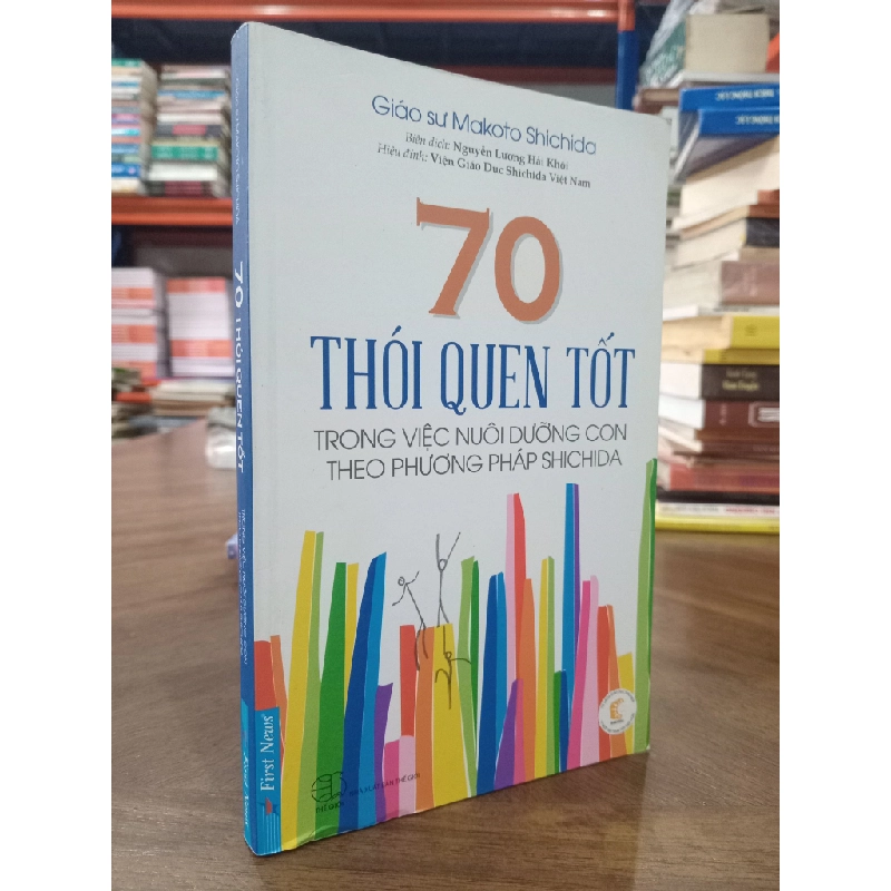 70 thói quen tốt trong việc nuôi dưỡng con theo phương pháp Shichida - Makoto Shichida 475814