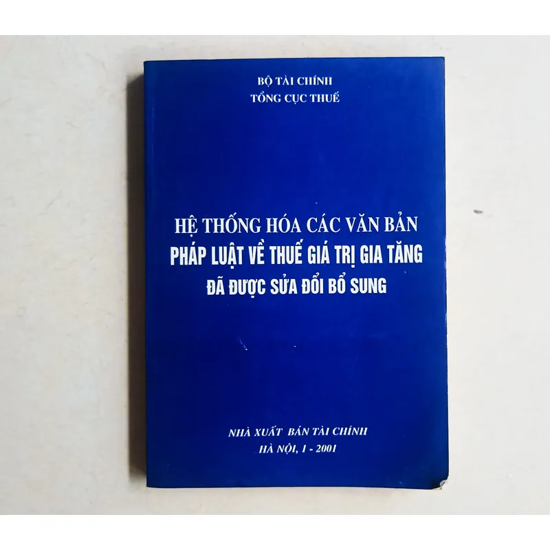 Hệ thống hóa các văn bản pháp luật về thuế giá trị gia tăng đã được sửa đổi bổ sung 🌻 695398