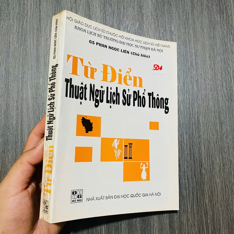 Từ điển thuật ngữ lịch sử phổ thông - Phan Ngọc Liên #HATRA 596385