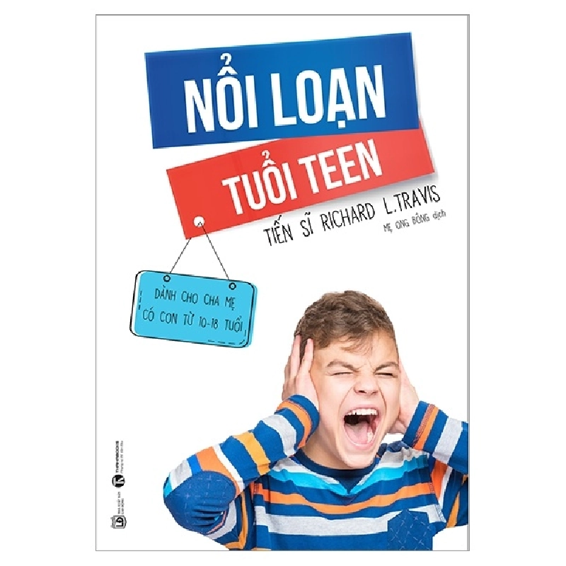 Nổi loạn tuổi Teen - TS Richard L.Travis 2019 New 100% HCM.PO 346418