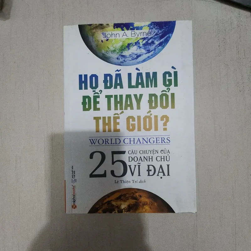 Sách Họ đã làm gì để thay đổi thế giới  715551