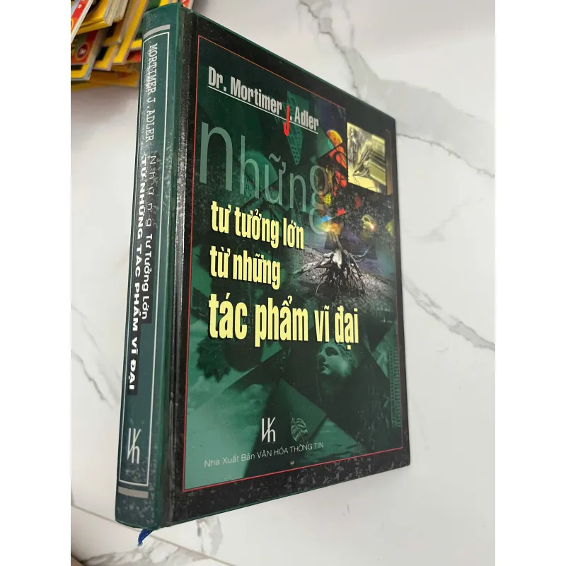 Những tư tưởng lớn từ những tác phẩm vĩ đại - Dr. Mortimer J. Adler - Triết học / Tư duy 1024641