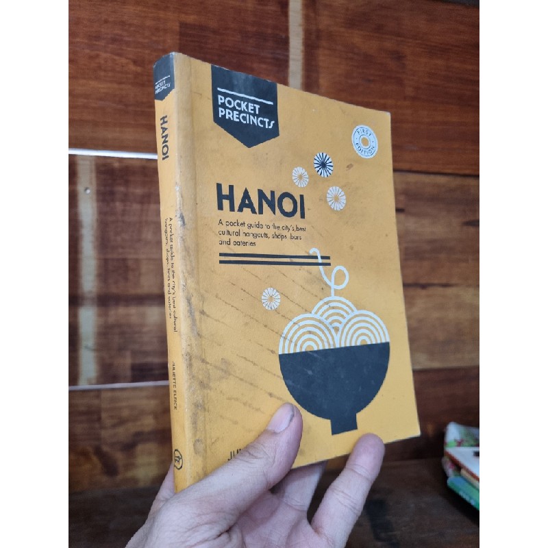 HANOI : A POCKET GUIDE TO THE CITY BEST CULTURAL HANGOUTS, SHOPS, BARS AND EARTERIES 146535