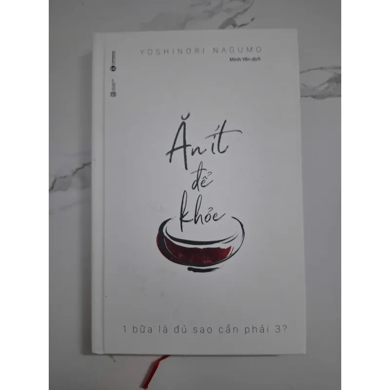 Ăn ít để khỏe - Yoshinori Nagumo - Sức khỏe / Y học 1024723