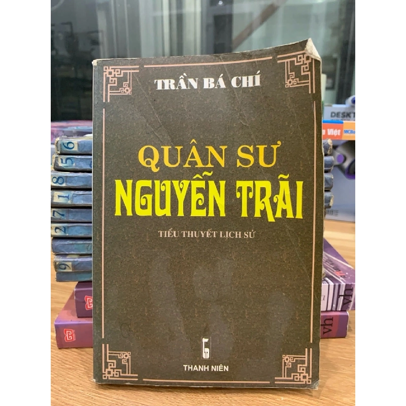 Quân sư Nguyễn trãi -Trần Bá Chí 781445