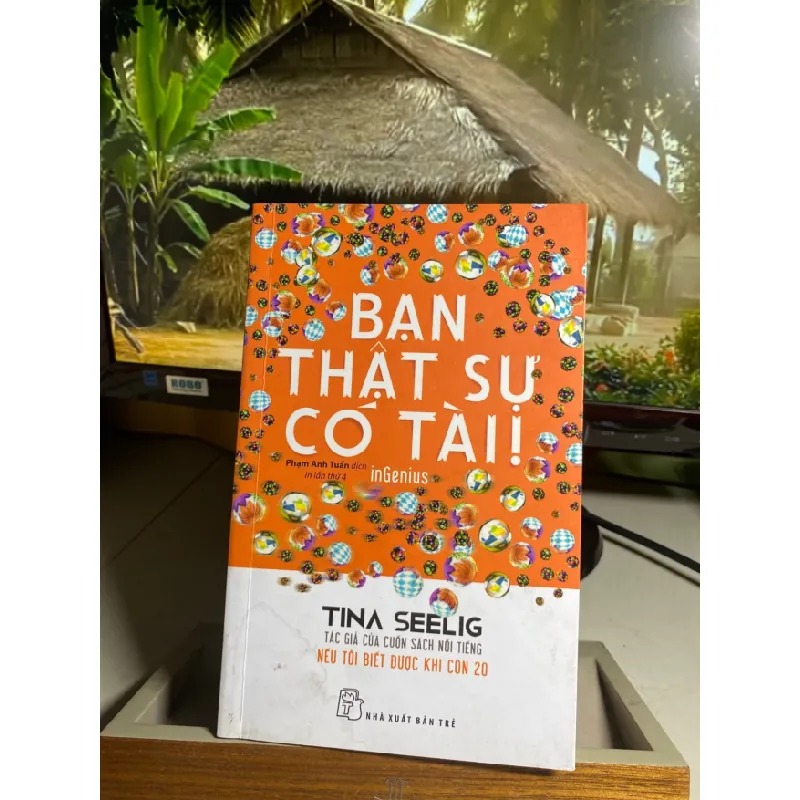 [Phiên Chợ Sách Cũ] Bạn Thật Sự Có Tài 2019 - Tina Seelig 0506 468416