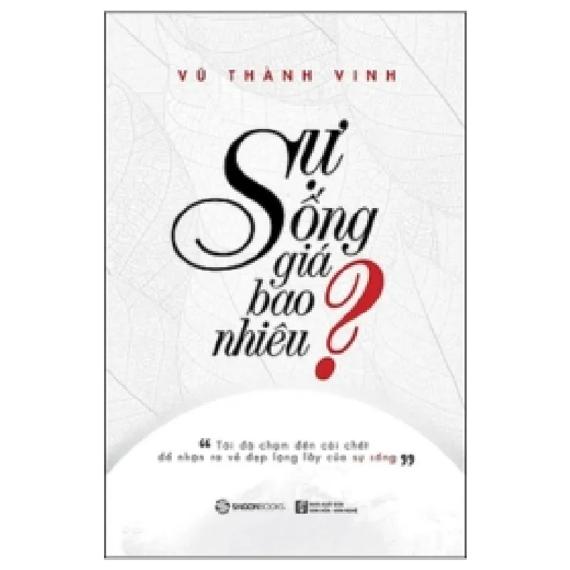 Sự Sống Giá Bao Nhiêu? - Vũ Thành Vinh 404404