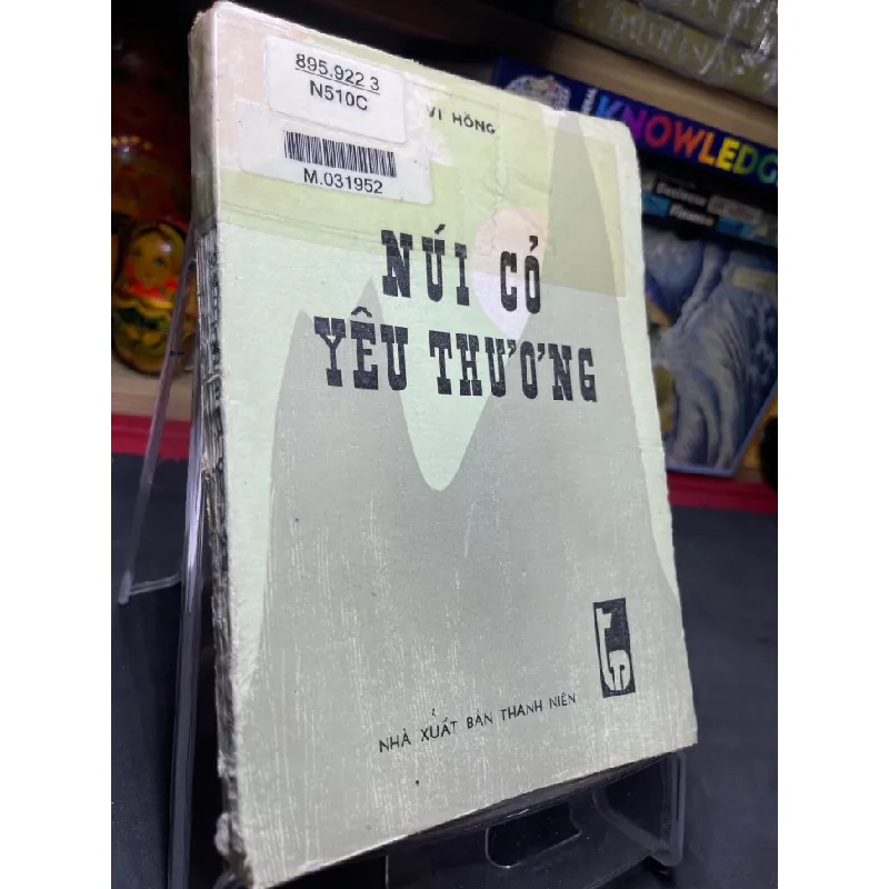 [Sách Cũ SCGR] Núi cỏ yêu thương 1984 mới 50% ố vàng rách bìa nhẹ Vi Hồng HPB0906 SÁCH VĂN HỌC 678947