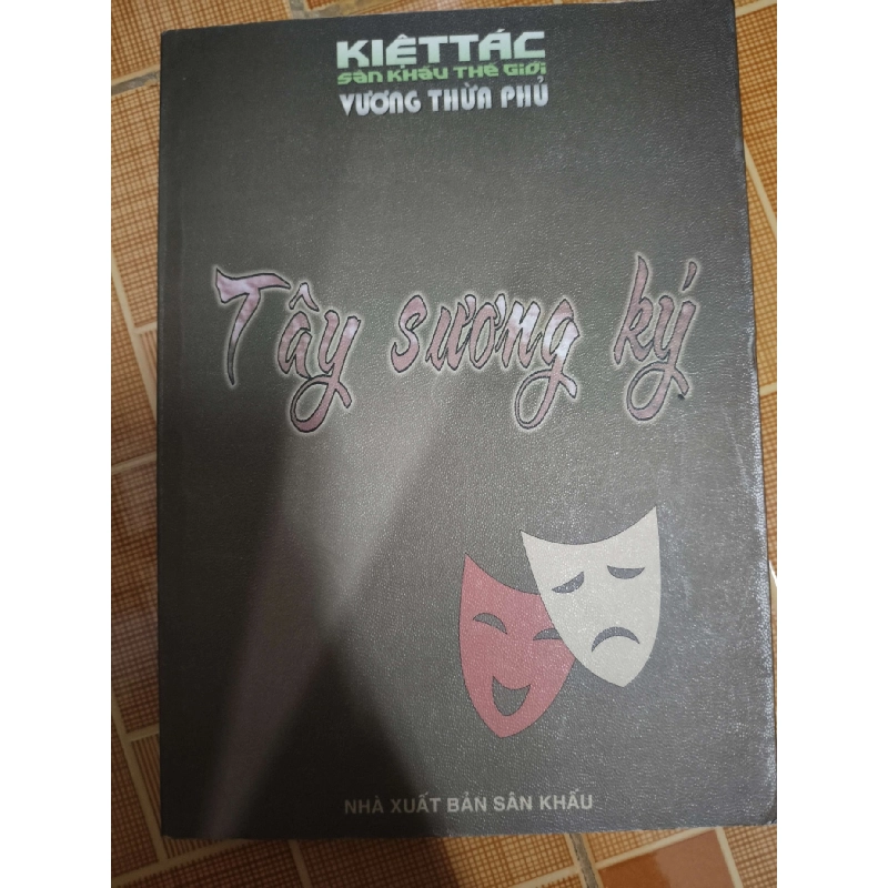 Tây sương ký - 2006 - 260 trang - VĂN HỌC - SVHQTHHKSVHANTQ3112-198 924744