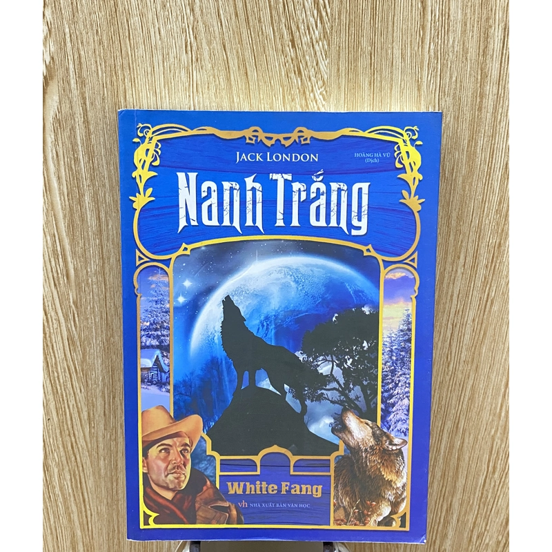 NANH TRẮNG *TÁC GIẢ: JACK LONDON *WHITE FANG * TẶNG QUÀ 0Đ *FREESHIP THÁNG 5+6 313365