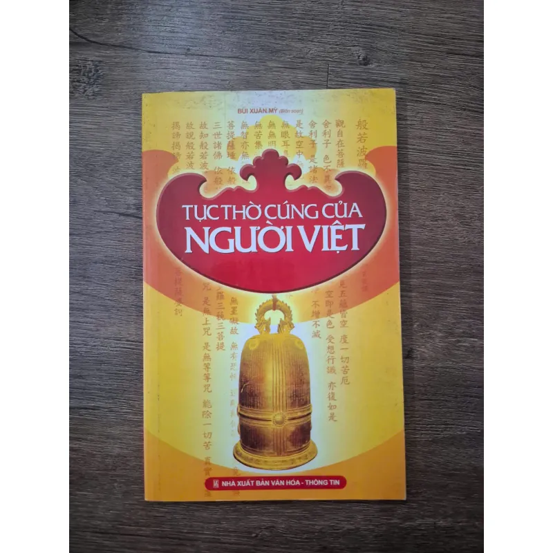 Tục thờ cúng của người Việt - Bùi Xuân Mỹ (biên soạn) - Văn hóa / Tín ngưỡng 754887