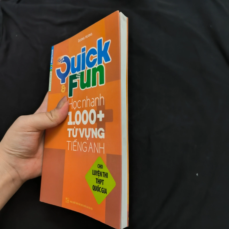 Quick & Fun Học nhanh 1.000+ từ vựng tiếng Anh - cho luyện thi THPT quốc gia 547682