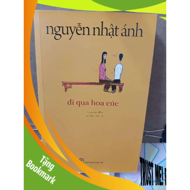 (TẶNG BOOKMARK) Đi qua hoa cúc - Nguyễn Nhật Ánh VĂN HỌC RBK0810 942965